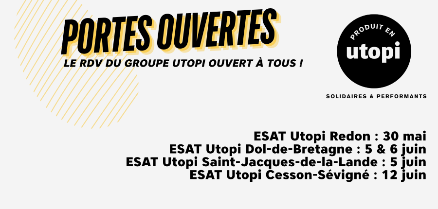 Bannière des portes ouvertes du groupe Utopi avec les dates et lieux des ESAT en Bretagne : Redon, Dol‑de‑Bretagne, Saint‑Jacques‑de‑la‑Lande et Cesson‑Sévigné