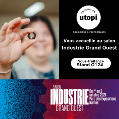 Produit en Utopi au Salon Industries Grand Ouest Stand O124